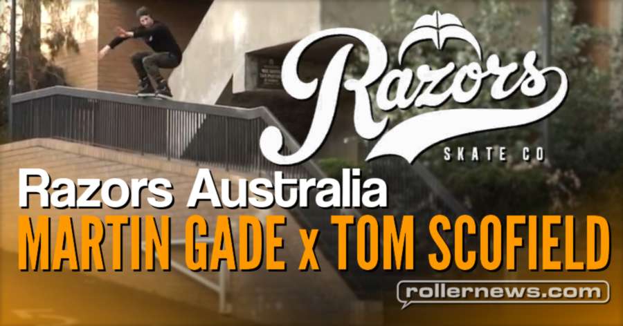 Razors Australia: Streets of Melbourne with Martin Gade and Tom Scofield (2017) - Edit by Thomas Dalbis