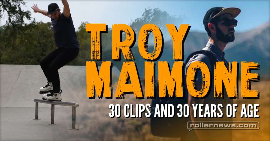 Troy Maimone - 30@30, 30 clips and 30 years of age (2017)