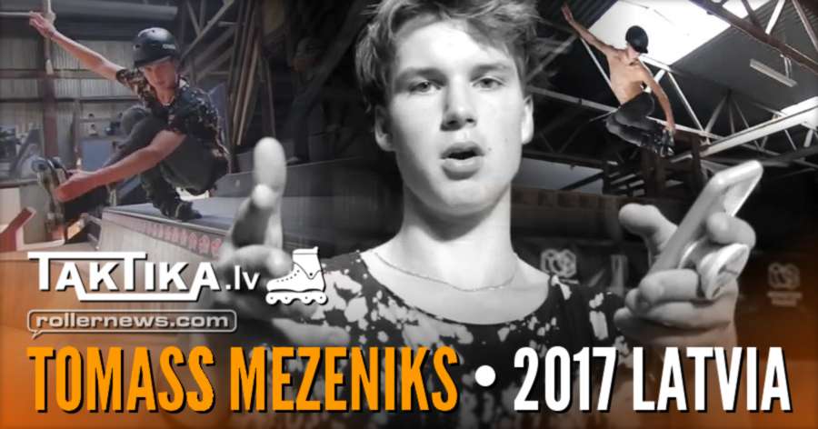 Tomass Mezeniks (16, Latvia) - Park Edit (2017)