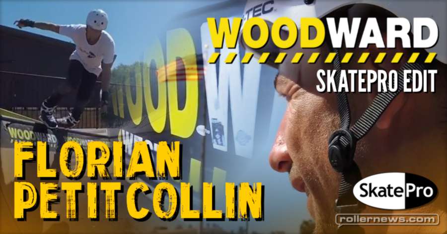 Florian Petitcollin (France) - Woodward West, Summer 2017 Edit