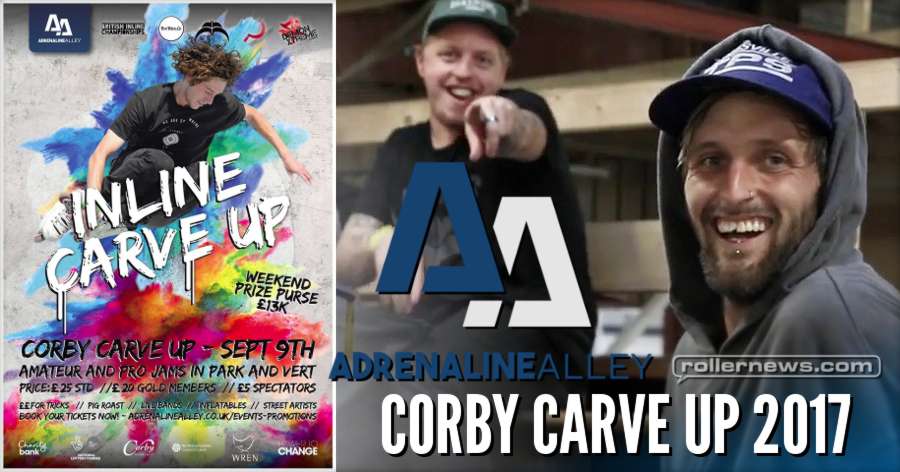 Adrenaline Alley - Corby Carve Up, Rollerblading Event (2017) - Edit by Lewis Blackburn