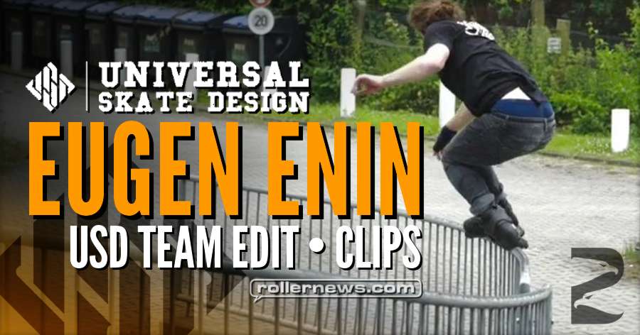 Eugen Enin: USD Team Edit - Clips (2017)