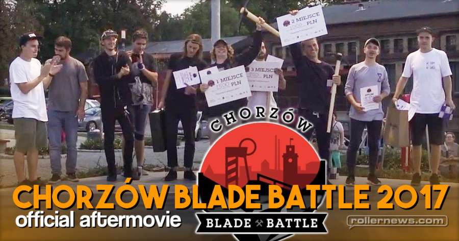 Chorzow Blade Battle 2017 (Poland) - Official Aftermovie by Przemek Madej