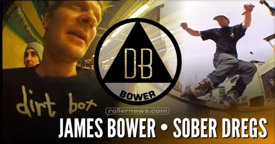 SOBER // DREGS PT.2 - JAMES BOWER