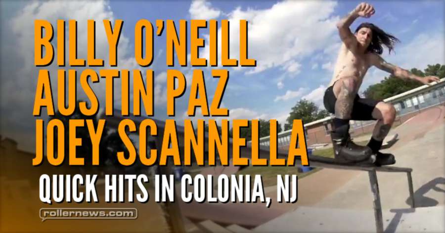 Billy O'Neill, Austin Paz & Joey Scannella - Quick Hits in Colonia, NJ (2017)