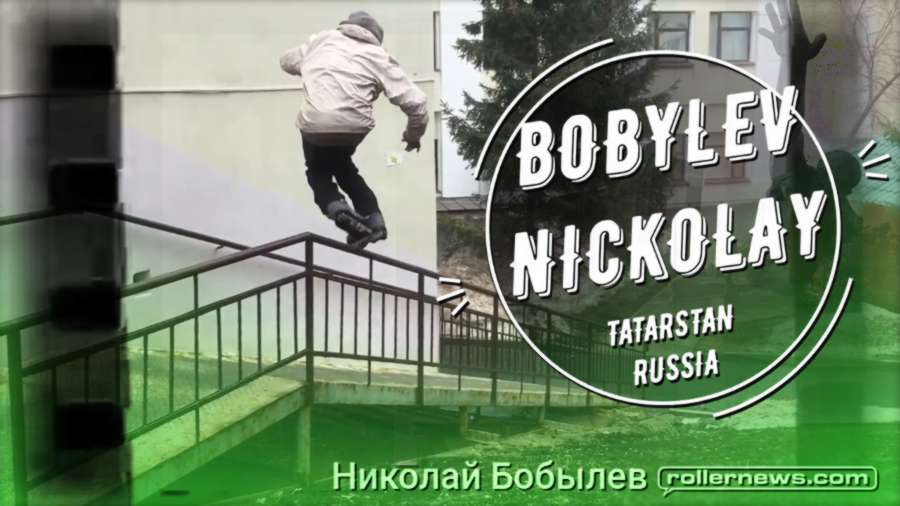 Nickolay Bobylev (Tatarstan, Russia) - 2017 Street Edit