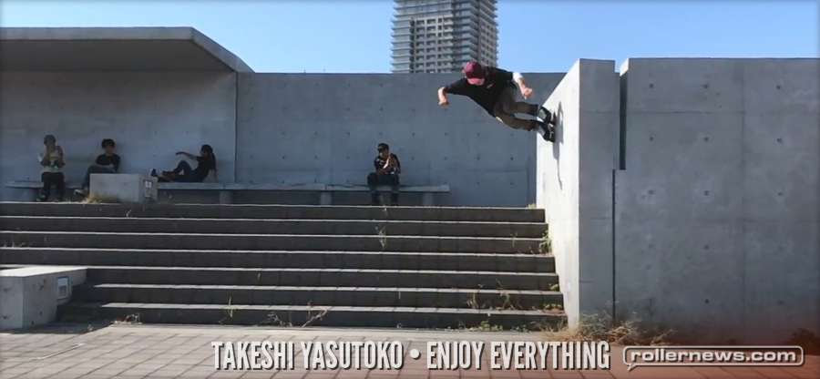 Takeshi Yasutoko - Street / Park / Vert (2017) Enjoy Everything