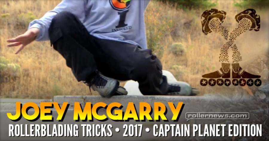 Joey Mcgarry - Rollerblading Tricks (2017) - Captain Planet Edition