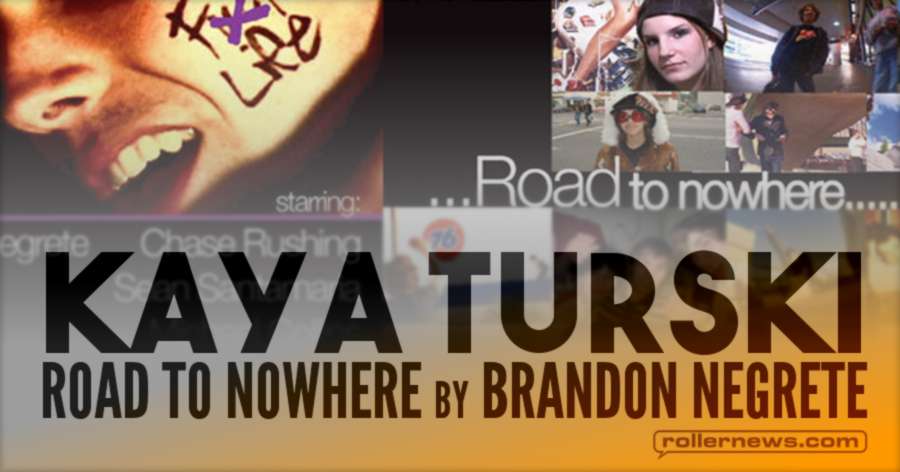 Kaya Turski - Road to Nowhere Section (2005)