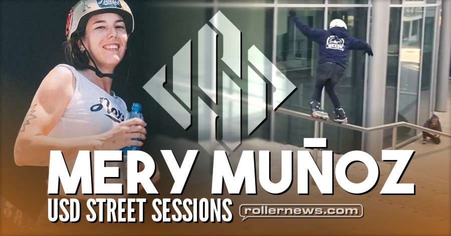 Mery Muñoz - USD Street Sessions (2017) - USD Skates