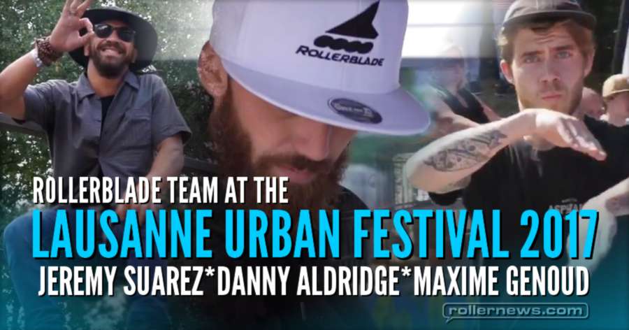 Rollerblade Team at the Lausanne Urban Festival 2017 (Switzerland)