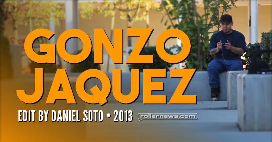 Gonzo Jaquez - Edit by Daniel Soto (2013)