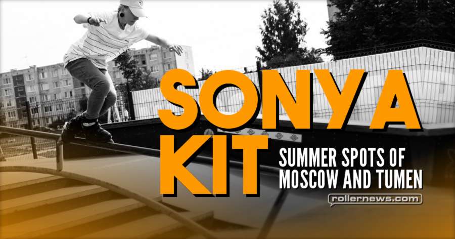 Sonya Kit (Russia) - Summer 2017 Clips