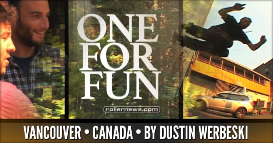 One for Fun (Vancouver, Canada 2017) by Dustin Werbeski - Teaser