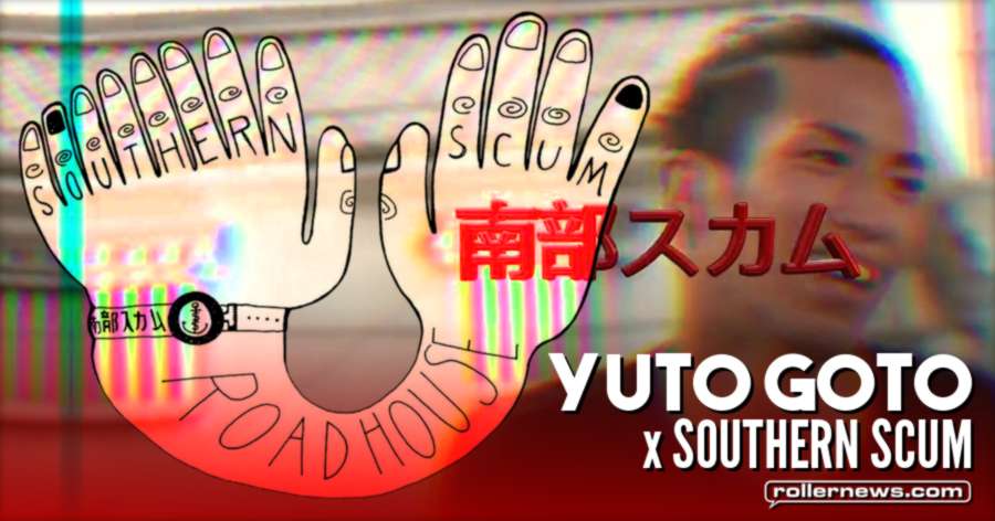 Yuto Goto (Japan) x SouthernScum - Hands On (2017)