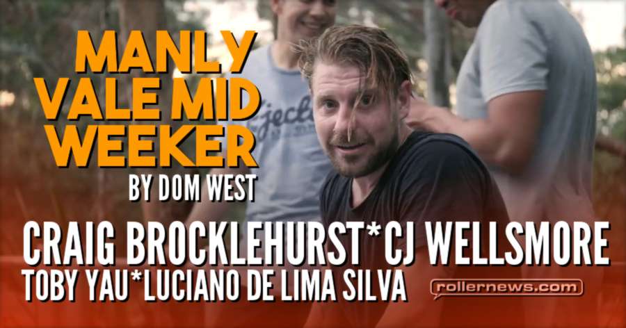 Manly Vale Mid Weeker (2017, Australia) by Dom West, with Craig Brocklehurst, CJ Wellsmore & Friends