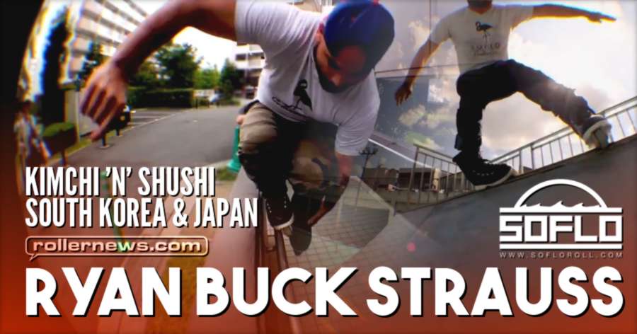 Ryan Buck Strauss - Kimchi 'n' Shushi (2017) - South Korea and Japan