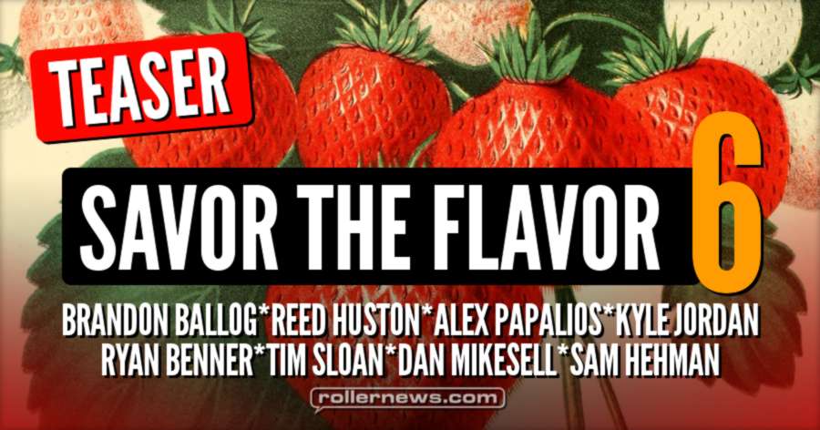 Savor the Flavor 6 - Teaser by Ryan Benner (2017)