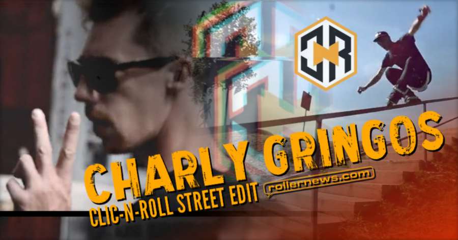 Charly Gringos (France) - Clic-n-roll Street Edit (2017) by Stephane Jean-claude