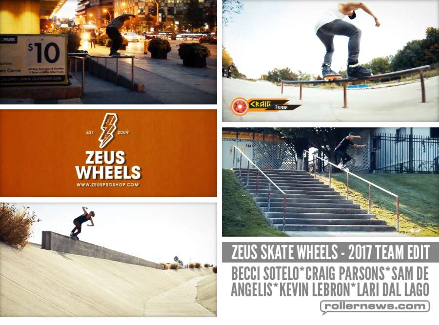 Zeus Skate Wheels - 2017 Team Edit - with Sam De Angelis, Becci Sotelo, Craig Parsons, Sam De Angelis, Kevin Lebron & Lari Dal Lago