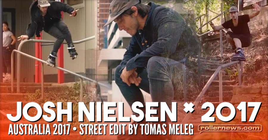 Josh Nielsen (Australia, 2017) - Street Edit by Tomas Meleg