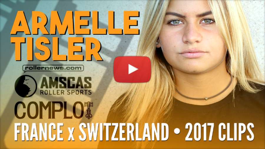 Armelle Tisler (16, France) - Switzerland + France, 2017 Clips