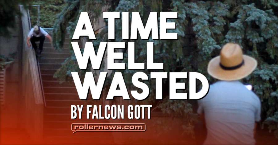 A Time Well Wasted (2017) by Falcon Gott