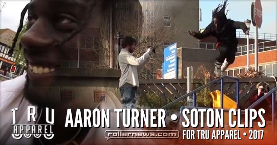 Aaron Turner in Soton (UK) - Tru Apparel, Raw Clips