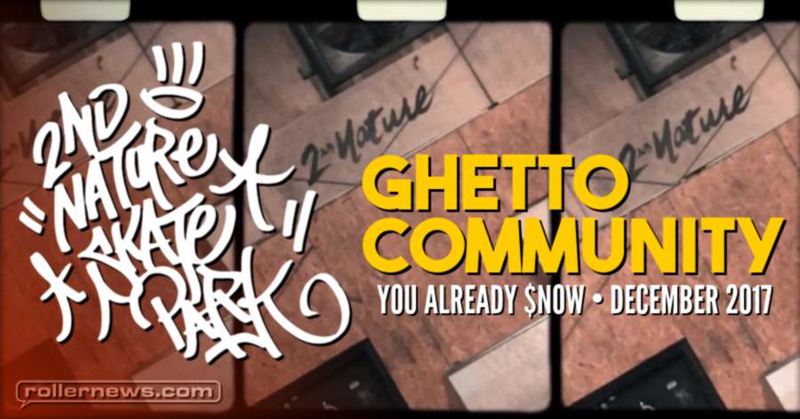 Ghetto Community - You Already Snow (December 2017)