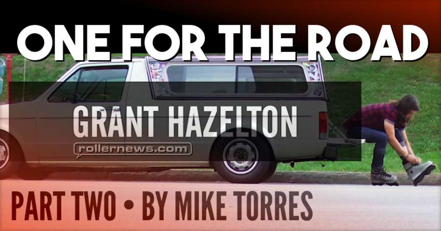 Grant Hazelton - NYC 2016 - One for the Road, Section by Mike Torres - PART TWO