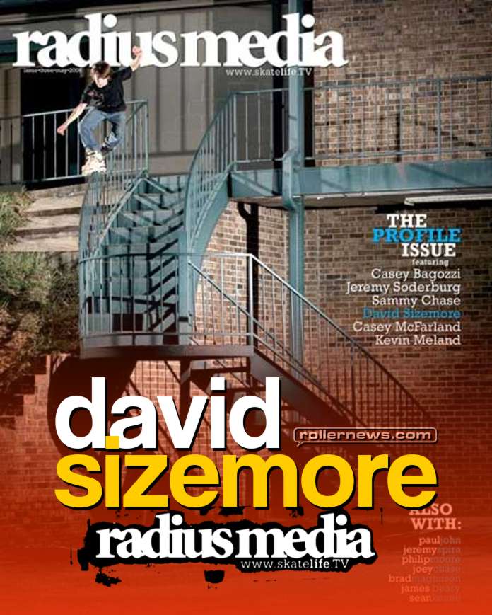 David Sizemore - Radius Media, Issue 3 Profile (2007) by Charles Dunkle & Shawn Engler