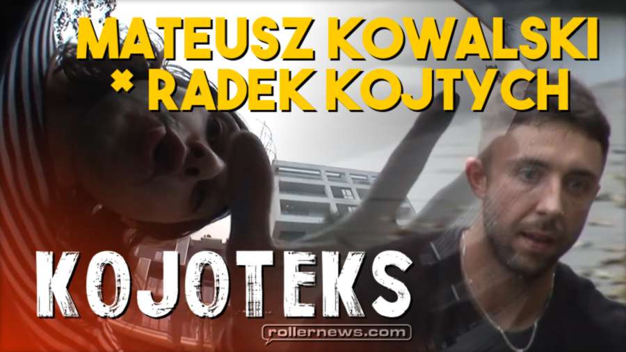 Mateusz Kowalski x Radek Kojtych: Kojoteks (Poland, 2017)