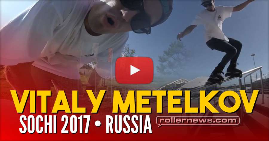 Vitaly Metelkov - Sochi 2017 (Russia)