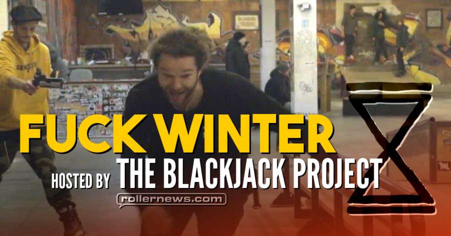 Fuck Winter Session 2017 - Hosted by The Blackjack Project - Edit by Tyriek Gibson Fuck Winter Session 2017 - Hosted by The Blackjack Project - Edit by Tyriek Gibson