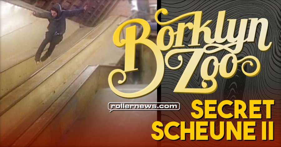 Borklyn Zoo - Secret Scheune II (2017)