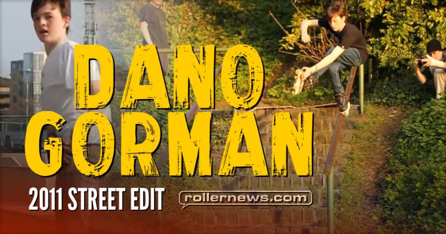 Dano Gorman - 2011 Street Edit