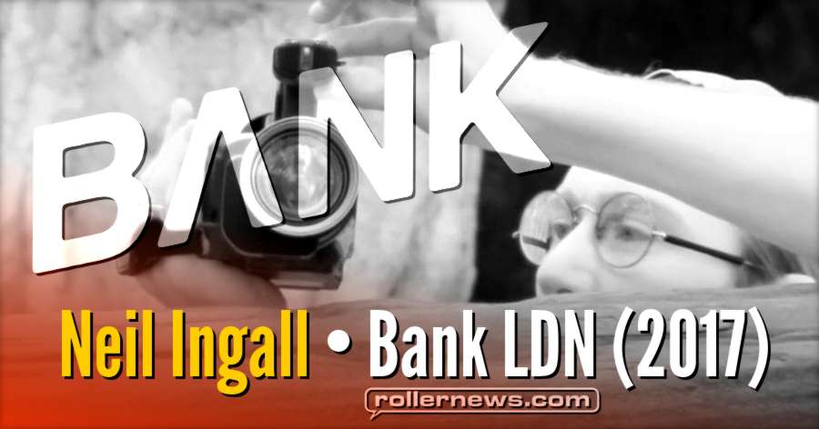 Neil Ingall, for Bank LDN (2017)