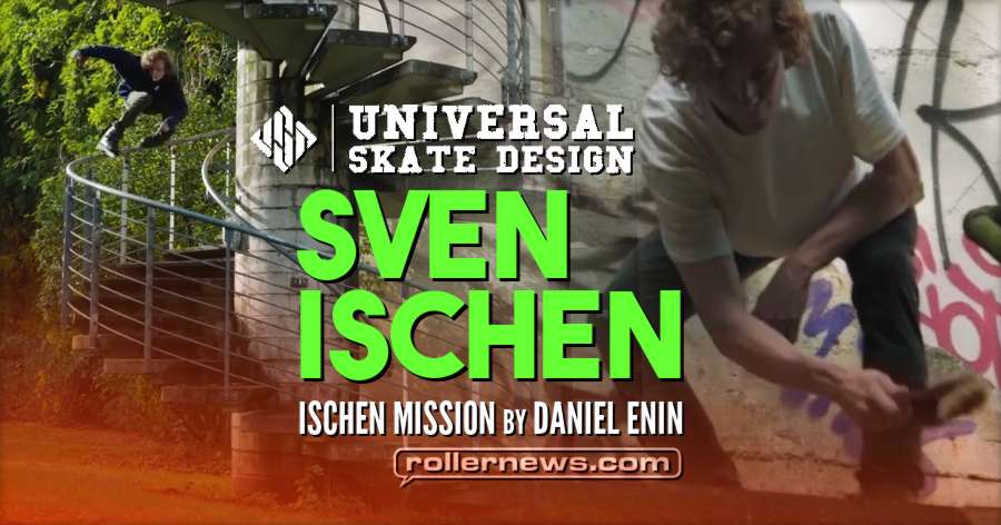 Sven Ischen - Ischen Mission (2018) - USD Skates Edit by Daniel Enin