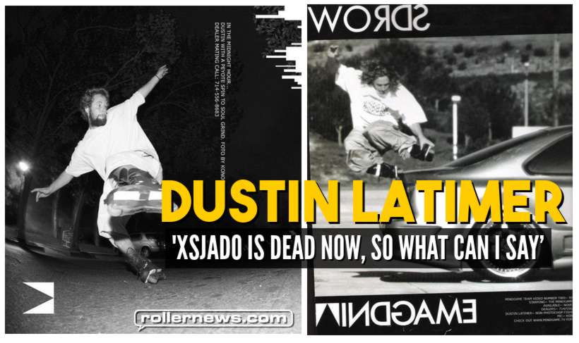 Dustin Latimer: Xsjado is dead now, so what can I say - Patende.com Interview