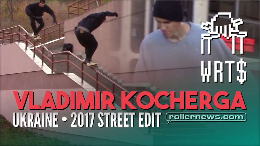 Vladimir Kocherga (Ukraine) - 2017 Street Edit