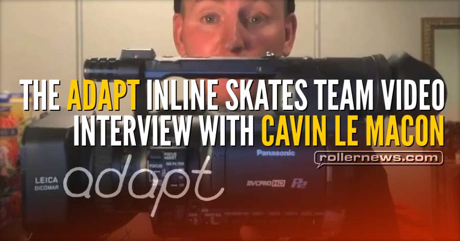 The Adapt Inline Skates Team Video - Interview With Cavin Le Macon (2018) by Ricardo Lino