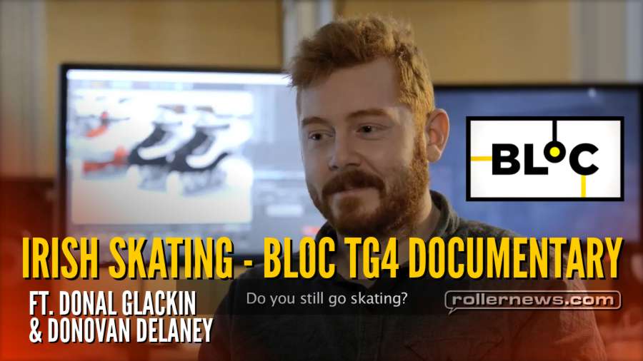 Irish Skating - Bloc TG4, Documentary (2018) by Donal Glackin & Donovan Delaney