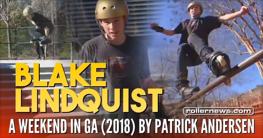 Blake Lindquist | A Weekend In GA (2018) by Patrick Andersen