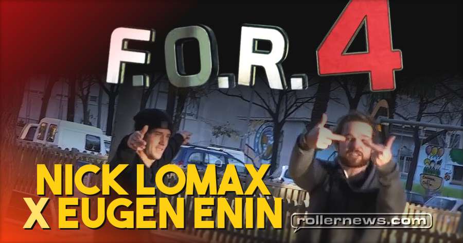 Nick Lomax & Eugen Enin - F.O.R. 4 Section