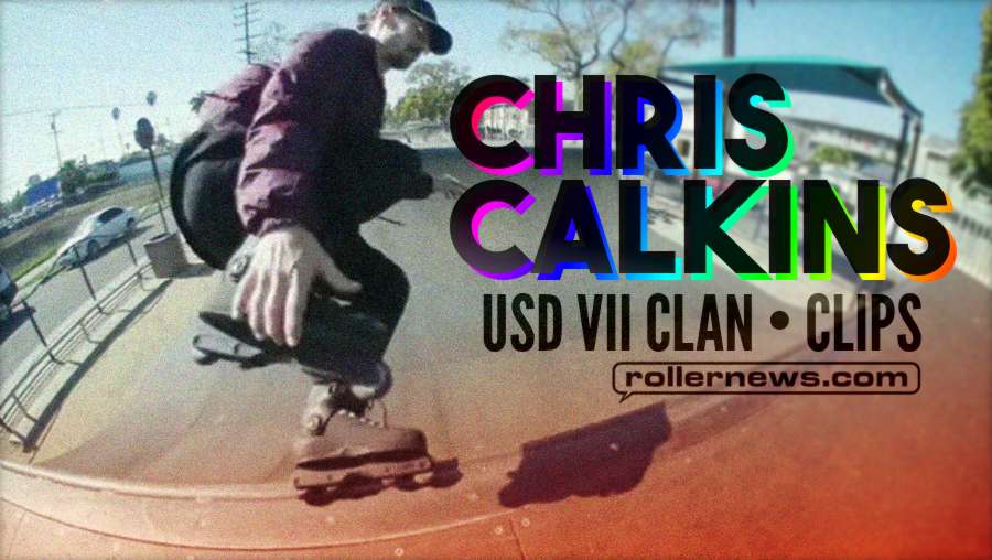 Chris Calkins - USD VII Clips (2018)