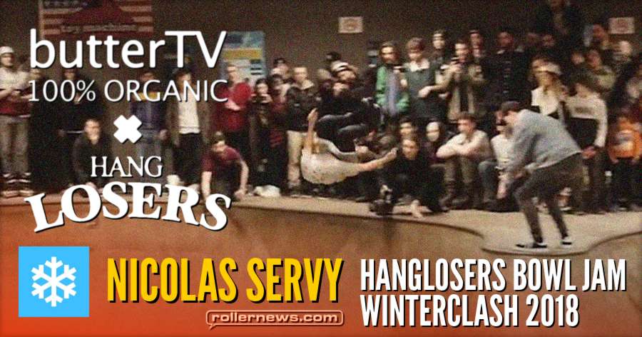 Nicolas Servy (France) - Hanglosers Super Bowl 2018, Winterclash 2018 Clips by ButterTV