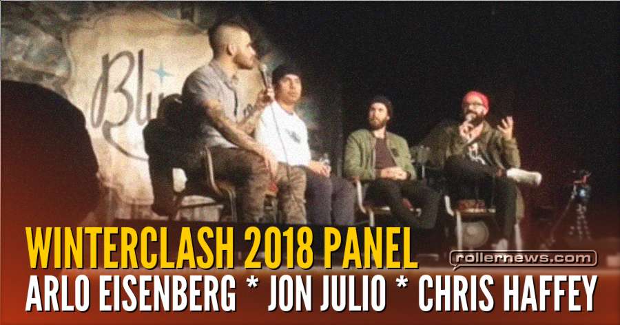 Winterclash 2018 Panel - with Arlo Eisenberg, Jon Julio & Chris Haffey - Hosted by Ricardo Lino