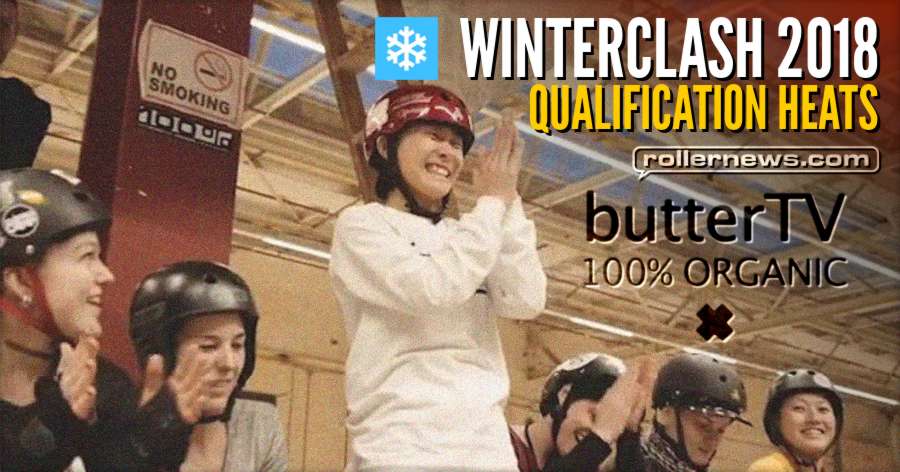 Winterclash 2018 - Qualification Heats, brief coverage by ButterTV