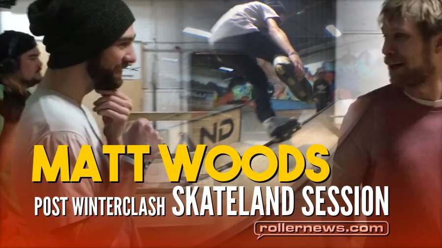 Matt Woods - Post Winterclash 2018 - Skateland Session