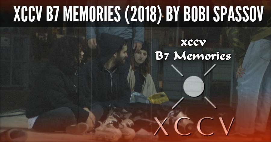 Xccv B7 Memories (2018) by Bobi Spassov